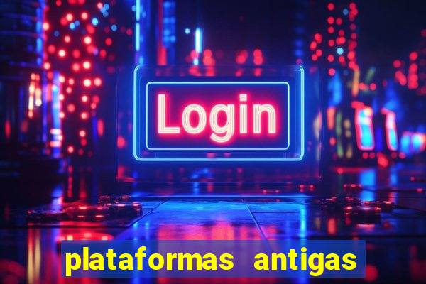 plataformas antigas slots 2023